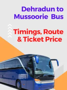 Dehradun to Mussoorie by bus Timings, Route & Ticket Price 2022