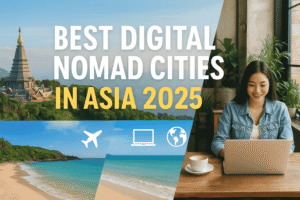 Asia’s Best Digital Nomad Cities