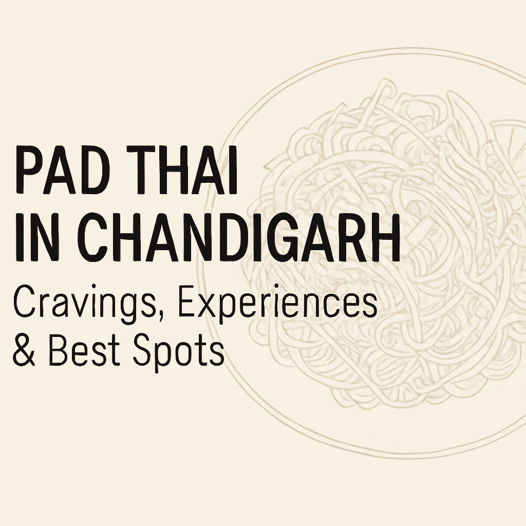 Pad Thai in Chandigarh